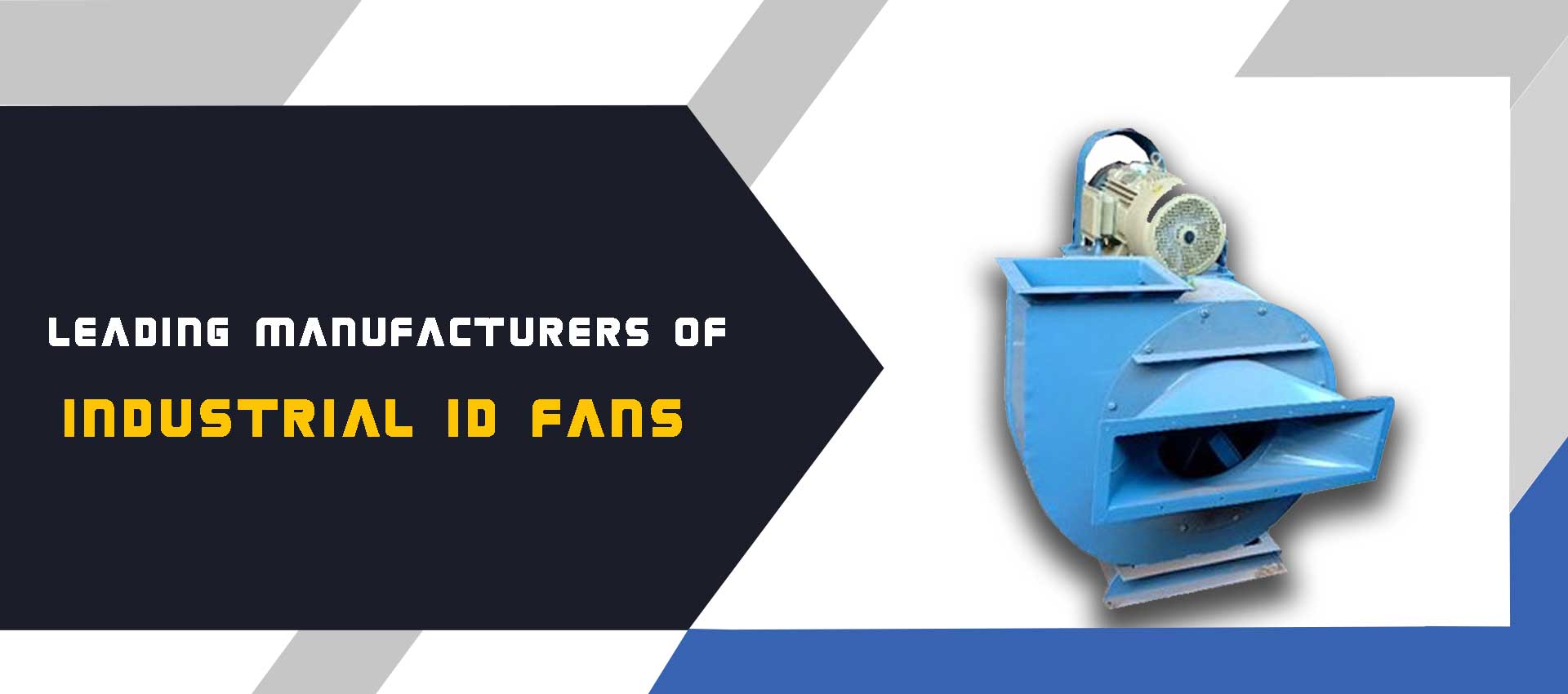 Industrial ID Fan Manufacturers Suppliers Dealers in Pune Chakan Aurangabad Nashik Maharashtra, Banagalore Chennai Hyderabad from India 