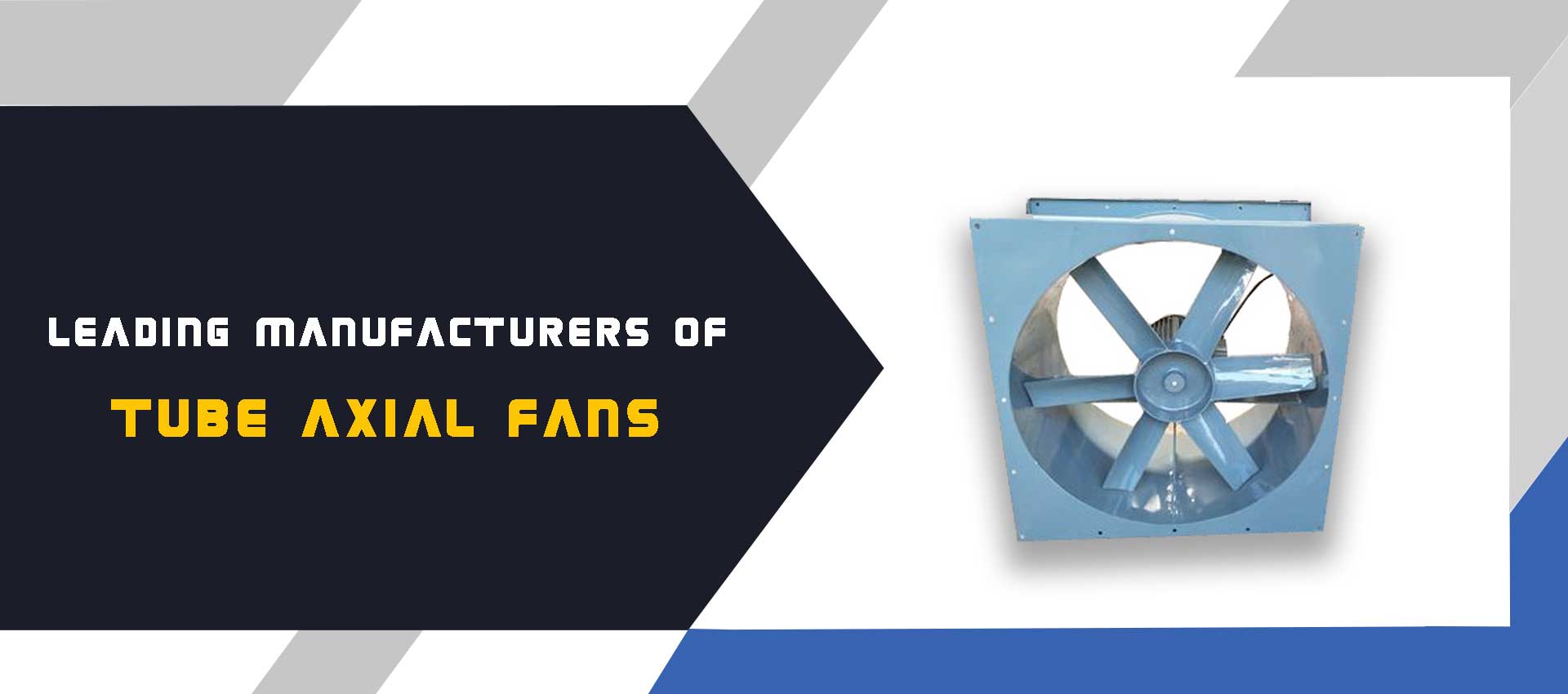  Tube Axial Fan Manufacturers Suppliers Dealers in Pune Chakan Aurangabad Nashik Maharashtra Bangalore Chennai Hyderabad From India