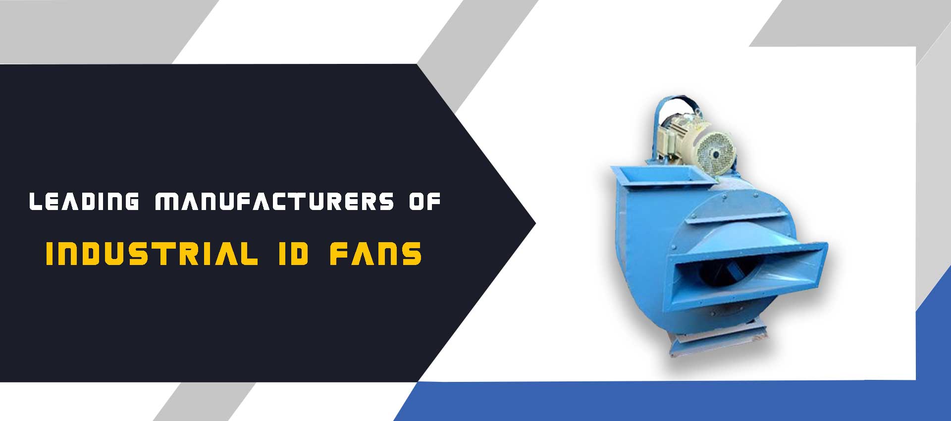 Industrial ID Fan Manufacturers Suppliers Dealers in Pune Chakan Aurangabad Nashik Maharashtra Bangalore Chennai Hyderabad From India
